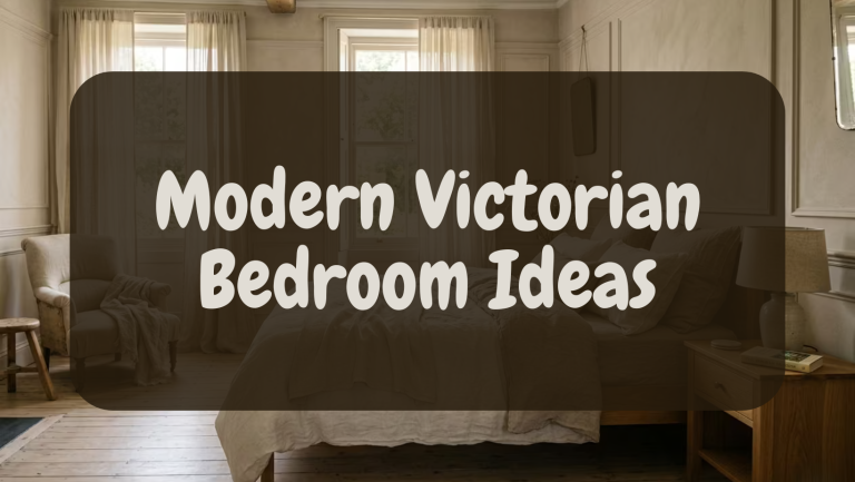 Modern Victorian Bedroom Ideas
